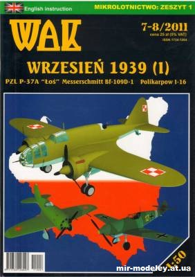 №11153 - Самолеты в небе Польши осенью 1939 / September 1939 - PZL P-37A, Bf-109D-1, I-16 (WAK 7-8-2011) из бумаги